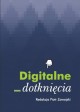 NOT IN ENGLISH YET: Digitalne dotknięcie (The Digital Touch)